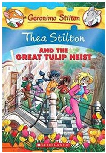 THEA STILTON AND THE GREAT TULIP HEIST 